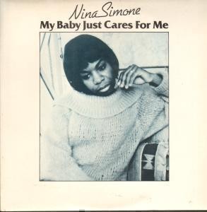 Nina Simone My Baby Just Cares For Me 10'' vinyl UK Charly 1982 with pic sleeve