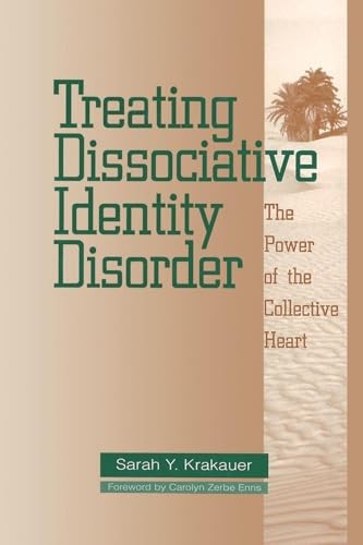 Treating Dissociative Identity Disorder: The Power of... - Krakauer, Sarah Y. Y.