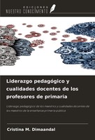 Liderazgo PedagóGico Y Cualidades Docentes De Los Profesores De Primaria Buch