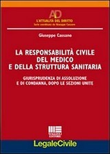 La responsabilità civile del medico e della struttura sanitaria. Giurisprudenza 