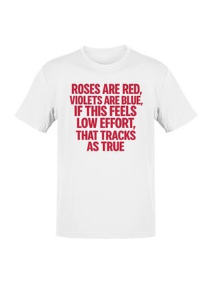 Low Effort Roses Are Red Poem Men's T-shirt
