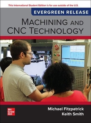 Machining and CNC Technology: 2024 Release ISE by Michael Fitzpatrick