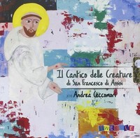 Audio Cd - Andrea Ceccomori - Cantico Delle Creature (Il) - Seitre Distribuzion