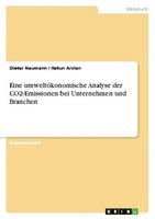 Eine UmweltöKonomische Analyse Der Co2-Emissionen Bei Unternehmen Und Branchen H