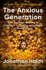 The Anxious Generation: How the Great Rewirin...