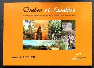 SCHATTEN UND LICHT EINFÜHRUNGSREISE INS HERZEN DES HAUTE VALLEE DE L'AUDE -2020-