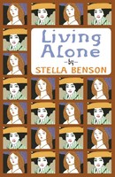 Living Alone Stella Benson Taschenbuch Kartoniert / Broschiert Englisch 2017