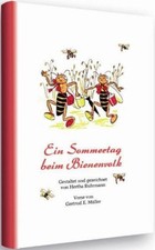 Ein Sommertag beim Bienenvolk, Gertrud Müller