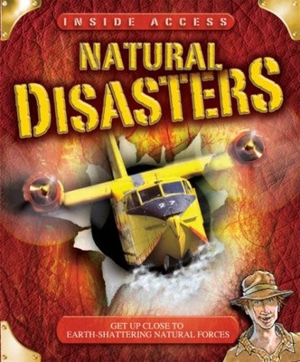 Natural Disasters: Get Up Close to Earth-shattering Natural Forc