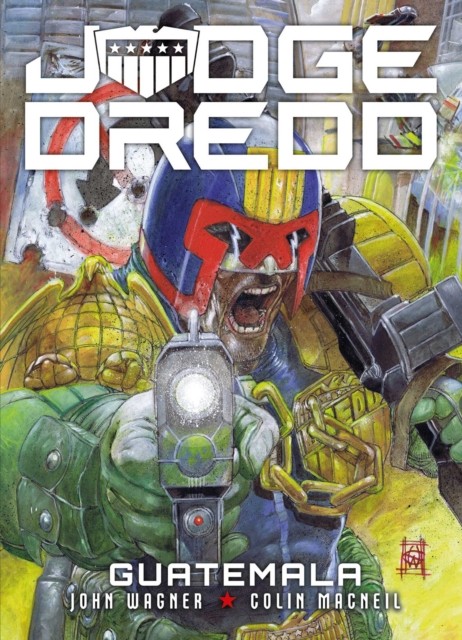 Judge Dredd: Guatemala by John Wagner (Paperback Book)