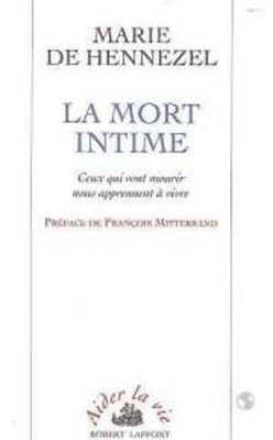 Die Intime Tod | Marie De Hennezel | Robert Laffont | Guter Zustand