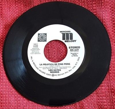 LOS GATOS NEGROS - La Pelotica De Ping Pong / Mi Deliro - Vinyl 45rpm MM-6629 