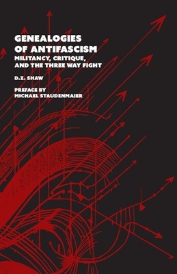 D Z Shaw Michael Staudenmaier D.Z. Shaw Genealogies of Antifascism (Taschenbuch)