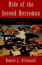 Ride of the Second Horseman Birth & Death of War R.O'Connell 1st Edition & Print