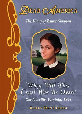 Dear America: When Will This Cruel War Be Over? - Library Edition