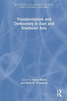Presidentialism And Democracy In East And Southeast Asia | Marco BüNte (U. A.)