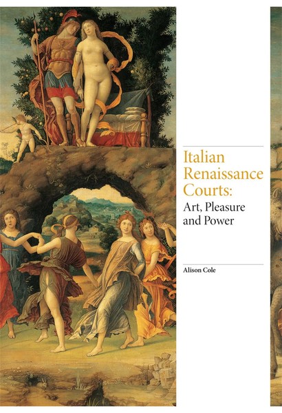 Alison Cole | Italian Renaissance Courts | Buch | Englisch (2018) | 256 S.-image
