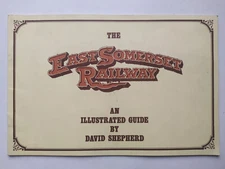 The East Somerset Railway An Illustrated Guide Booklet by David Shepherd 1976