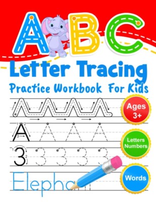 ABC Letter Tracing Practice Workbook for Kids Learning To Write Alphabet Numbers