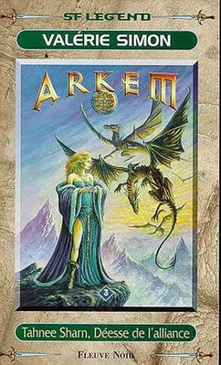 Arkem, Band 3: Tahnee Sharn, Göttin der'Allianz, Valerie Simon