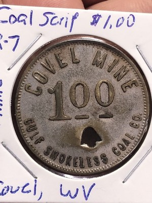 Coal Scrip Trade Token $1.00 - Gulf Smokeless Coal Co - Covel, WV