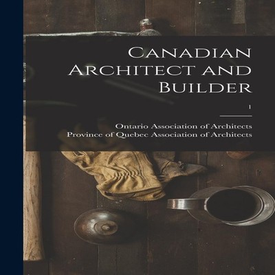 Canadian Architect and Builder 1 Creative Media Partners LLC Hard