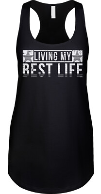 Living My Best Life Inspire Inspirational Saying Slogan Statement Ladies Tank