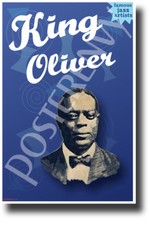 King Oliver Famous Jazz Musician - NEW Famous Person Music POSTER fp493 