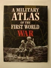 Military Atlas First World War (Gallipoli, Western Front, Balkans, Weapons, WW1)