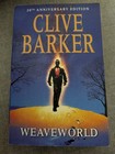 WEAVEWORLD by Clive Barker - 20th Anniversary Edition - Harper Perennial PB 2007