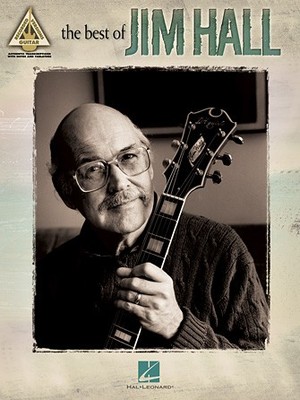 The Best of Jim Hall Guitar Songbook