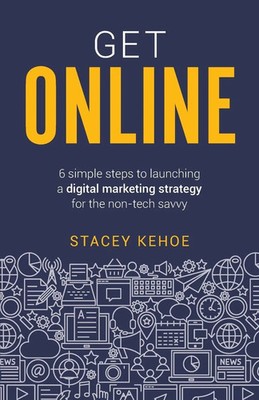 Stacey Kehoe | Get Online | Taschenbuch | Englisch (2019) | Rethink Press