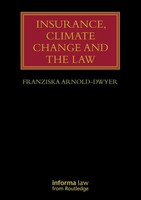 Franziska Arnold-Dwyer | Insurance, Climate Change And The Law | Taschenbuch