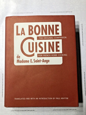La Bonne Cuisine de Madame E Saint-Ange (1927) French Cookbook 1st Edition 2005