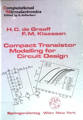 Compact Transistor Modelling for Circuit Design. (Computational Microelectronics
