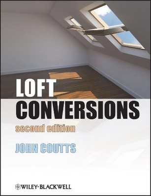 Loft Conversions by John Coutts - 9781118400043