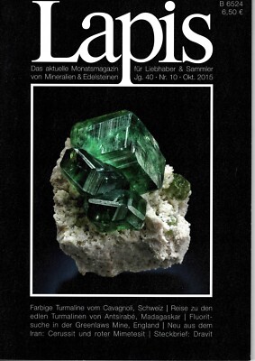 Lapis Heft 10/2015 Turmalin Cavagnoli CH, Fluoritsuche Greenlaws Mine GB, DRAVIT