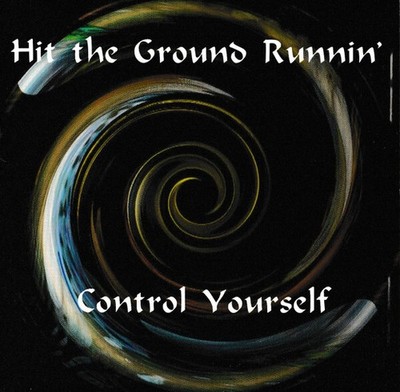 Hit the Ground Runnin' Control Yourself Album (US IMPORT)