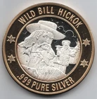 WILD BILL HICKOK LAWMEN SERIES .999 FINE SILVER LIMITED TEN DOLLAR GAMING TOKEN