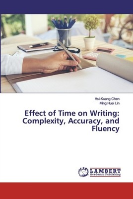 Chen - Effect of Time on Writing  Complexity Accuracy and Fluency -  - X555z