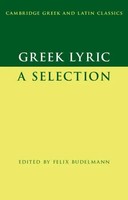 Greek Lyric Felix Budelmann Taschenbuch Kartoniert / Broschiert Englisch 2018