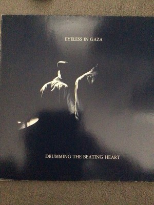 Eyeless In Gaza Drumming The Beating Heart