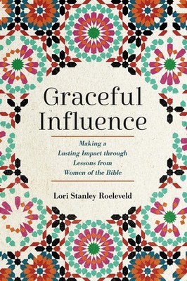 Graceful Influence: Making a Lasting Impact through Lessons from Women of the Bi
