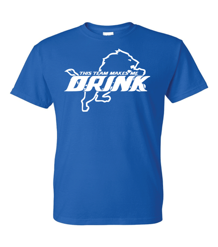 Detroit Lions T-Shirt Makes Me Drink - Design Color and Sizes S-5XL & Youth Kids - Picture 14 of 25