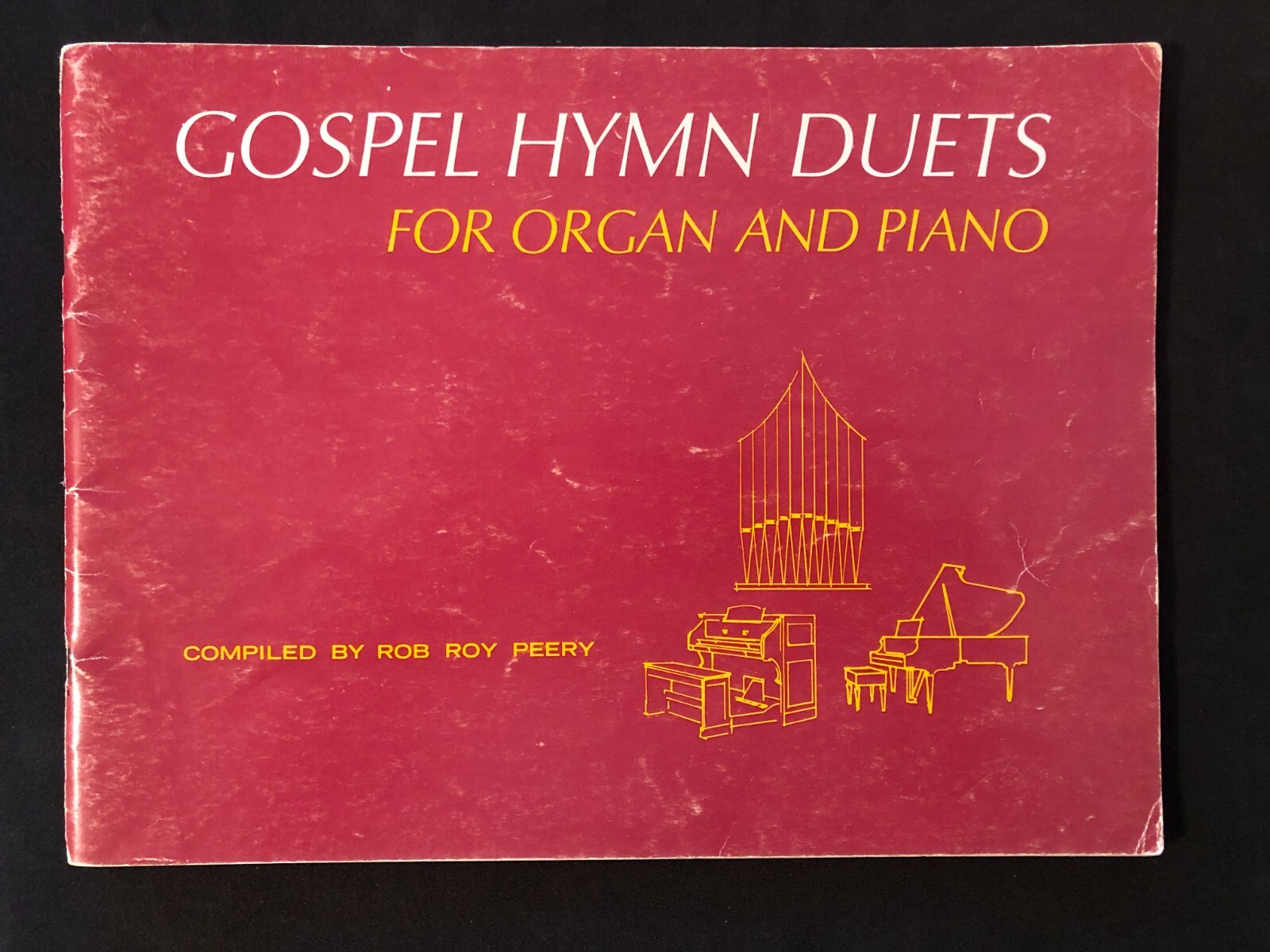 Gospel Hymn Duets for Organ and Piano by Rob Roy Peery 1962 Paperback Edition
