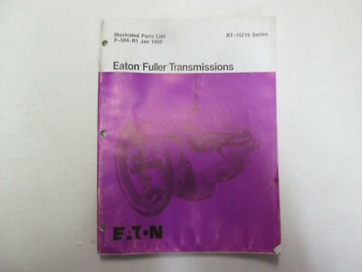 Eaton Fuller Getriebe RT-15715 Serie Illustrierte Teile Liste Manuell OEM