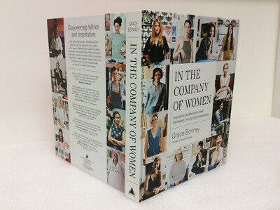 In the Company of Women: Inspiration and Advice from Over 100 Makers, Artists 