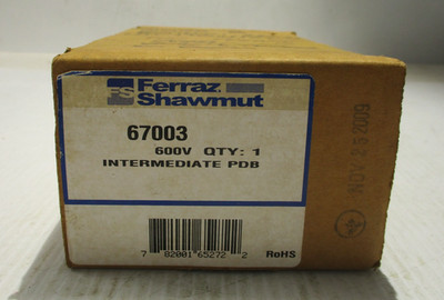 NEW FERRAZ SHAWMUT 67003 POWER DISTRIBUTION BLOCK 600V