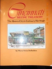 Cincinnati Recipe Treasury : Queen City's Culinary Heritage Mary