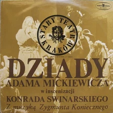 Adam Mickiewicz, Konrad Swinarski, Zygmunt Konieczny, Dziady Adama Mickiewicza W